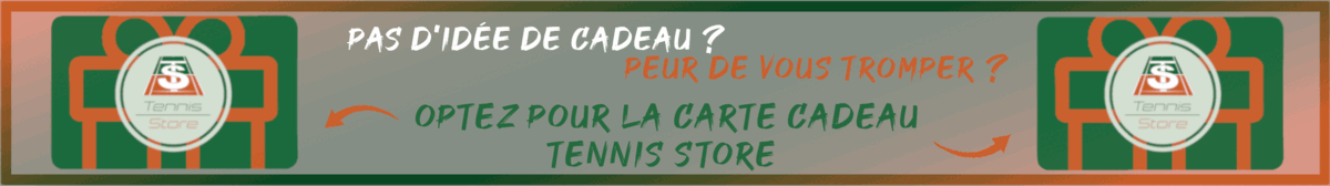 Carte cadeau Tennis Store physique ou lectronique