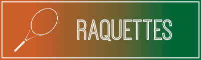 RAQUETTES